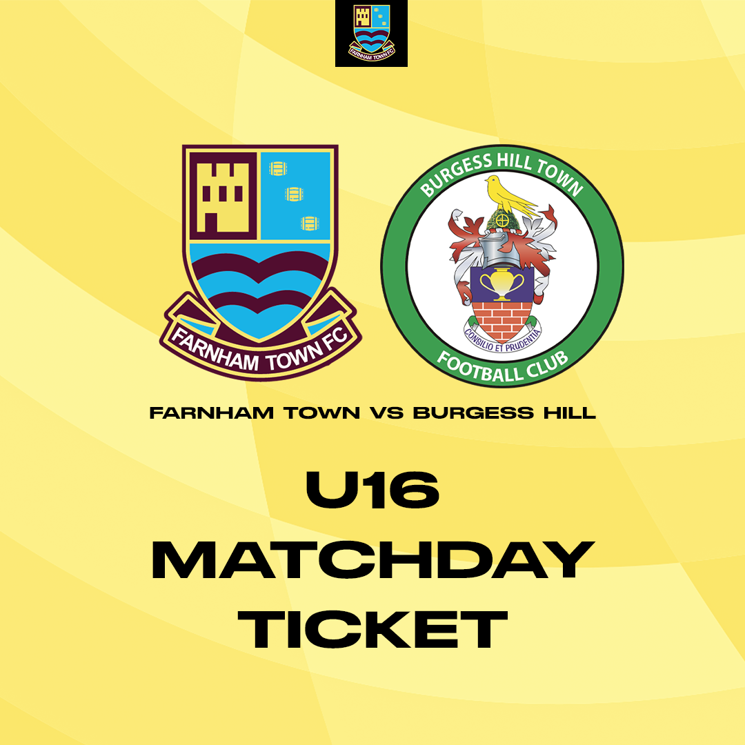 Farnham Town vs. Burgess Hill - FA Cup - Matchday Ticket