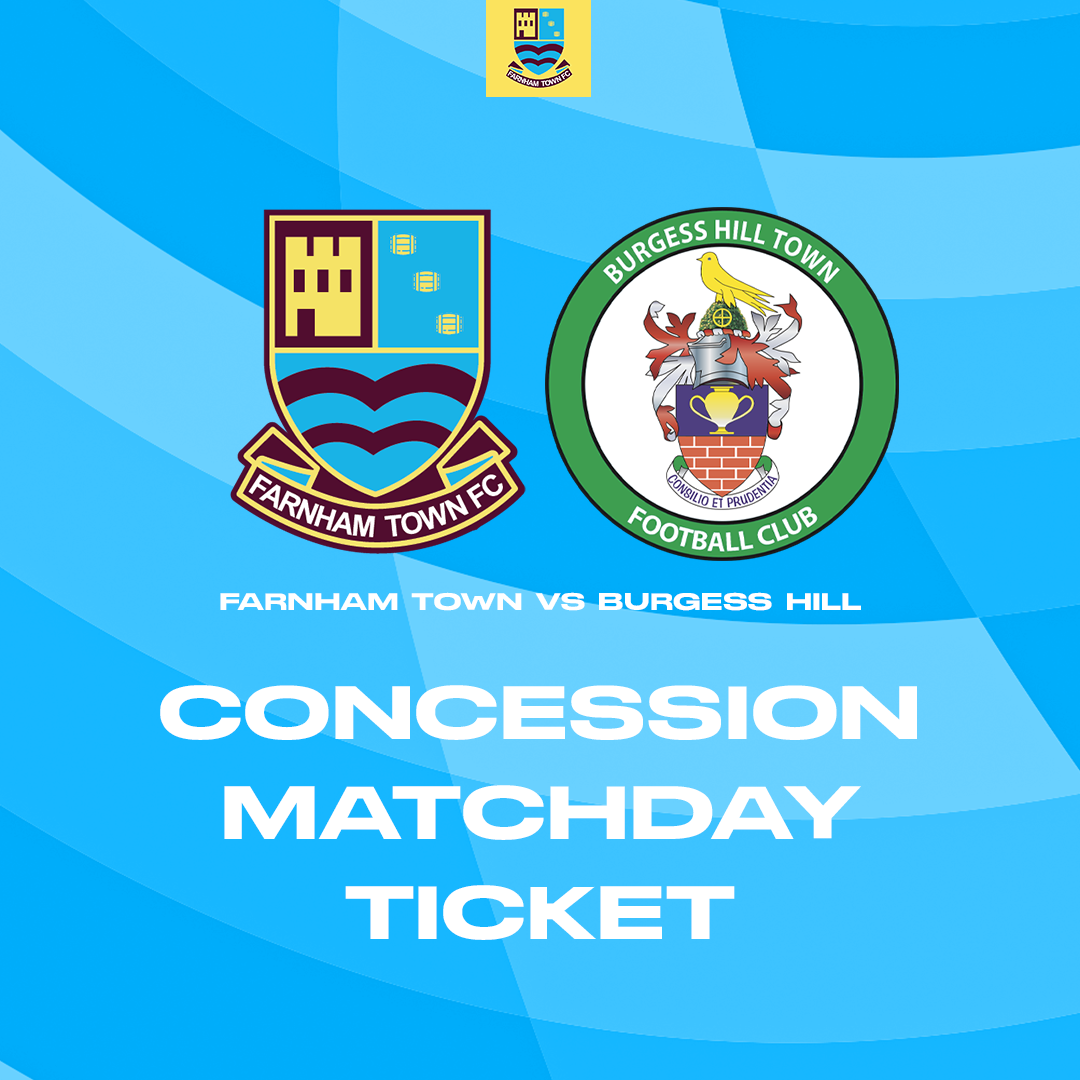 Farnham Town vs. Burgess Hill - FA Cup - Matchday Ticket