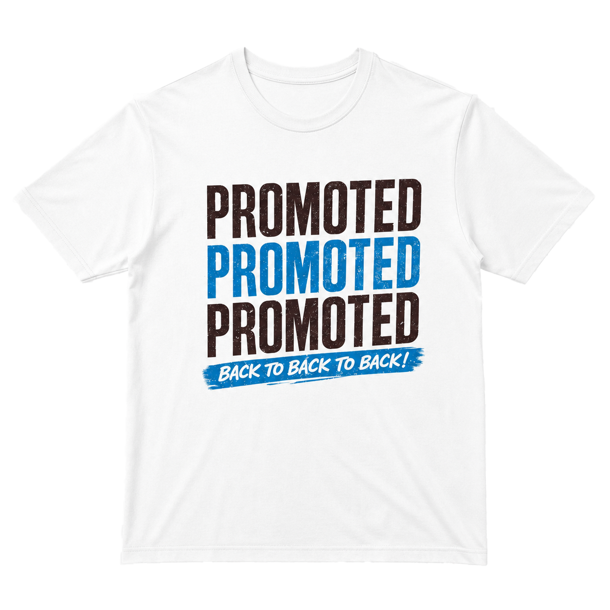 “Back-to-Back-to-Back” Promotion T-Shirt