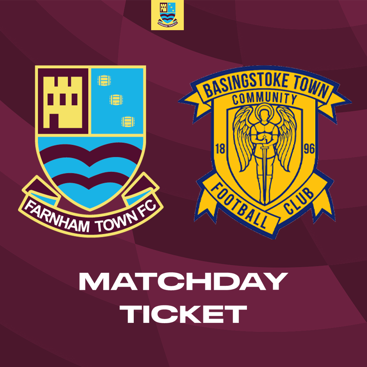 Farnham Town vs. Basingstoke Town  - League - Matchday Ticket