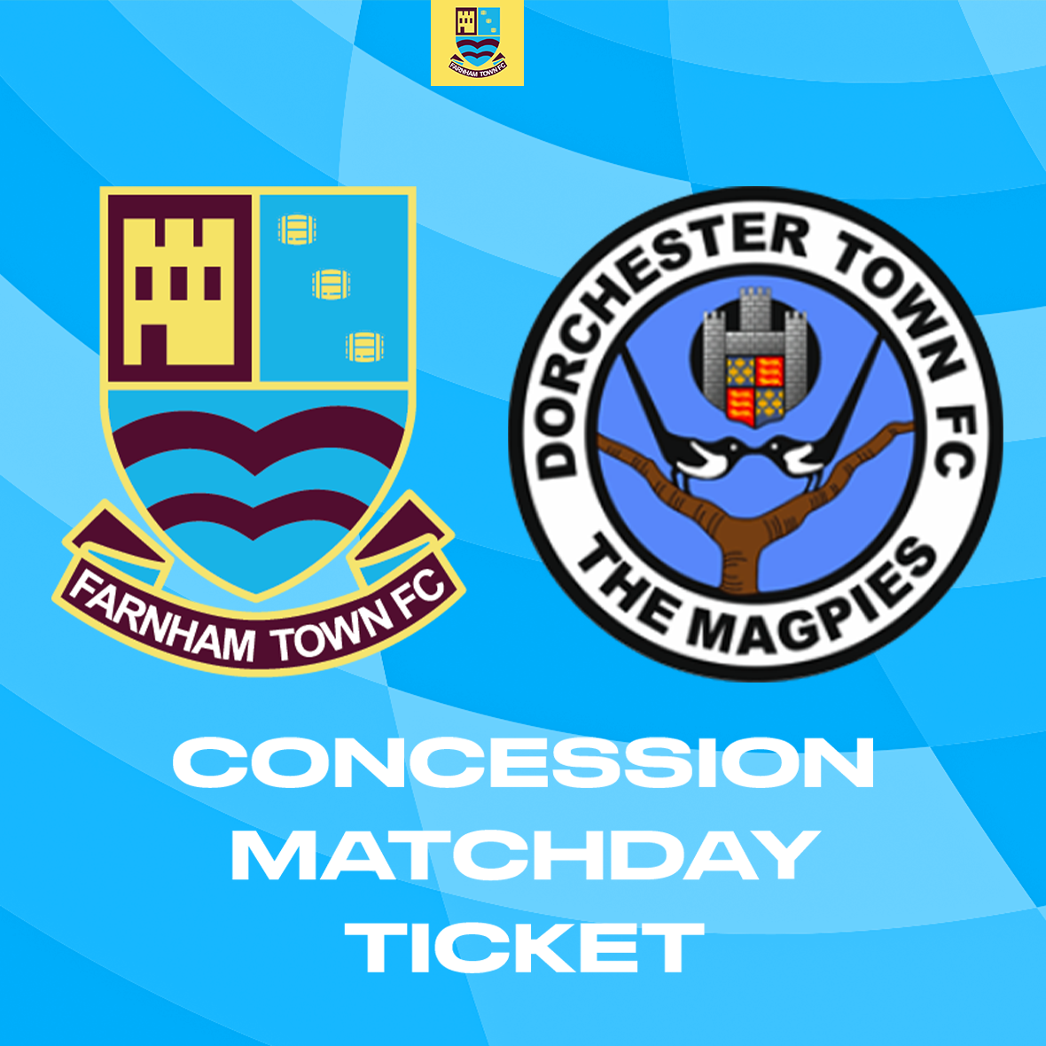Farnham Town vs. Dorchester Town  - League - Matchday Ticket