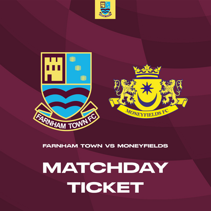 Farnham Town vs. Moneyfields - League - Matchday Ticket