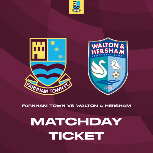 Farnham Town vs. Walton & Hersham  - League - Matchday Ticket