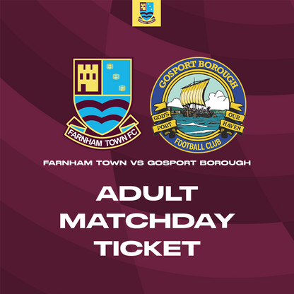Farnham Town vs. Gosport Borough  - League - Matchday Ticket