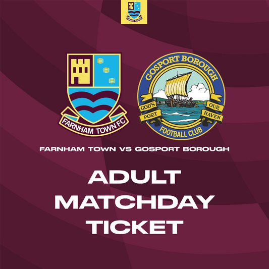 Farnham Town vs. Gosport Borough  - League - Matchday Ticket