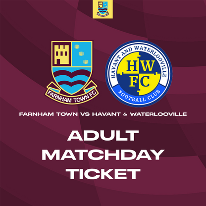 Farnham Town vs. Havant & Waterlooville  - League - Matchday Ticket