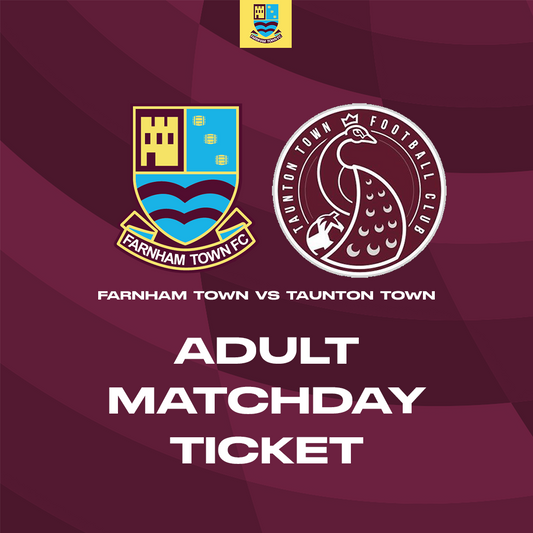 Farnham Town vs. Taunton Town  - League - Matchday Ticket
