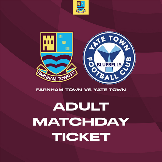 Farnham Town vs. Yate Town  - League - Matchday Ticket