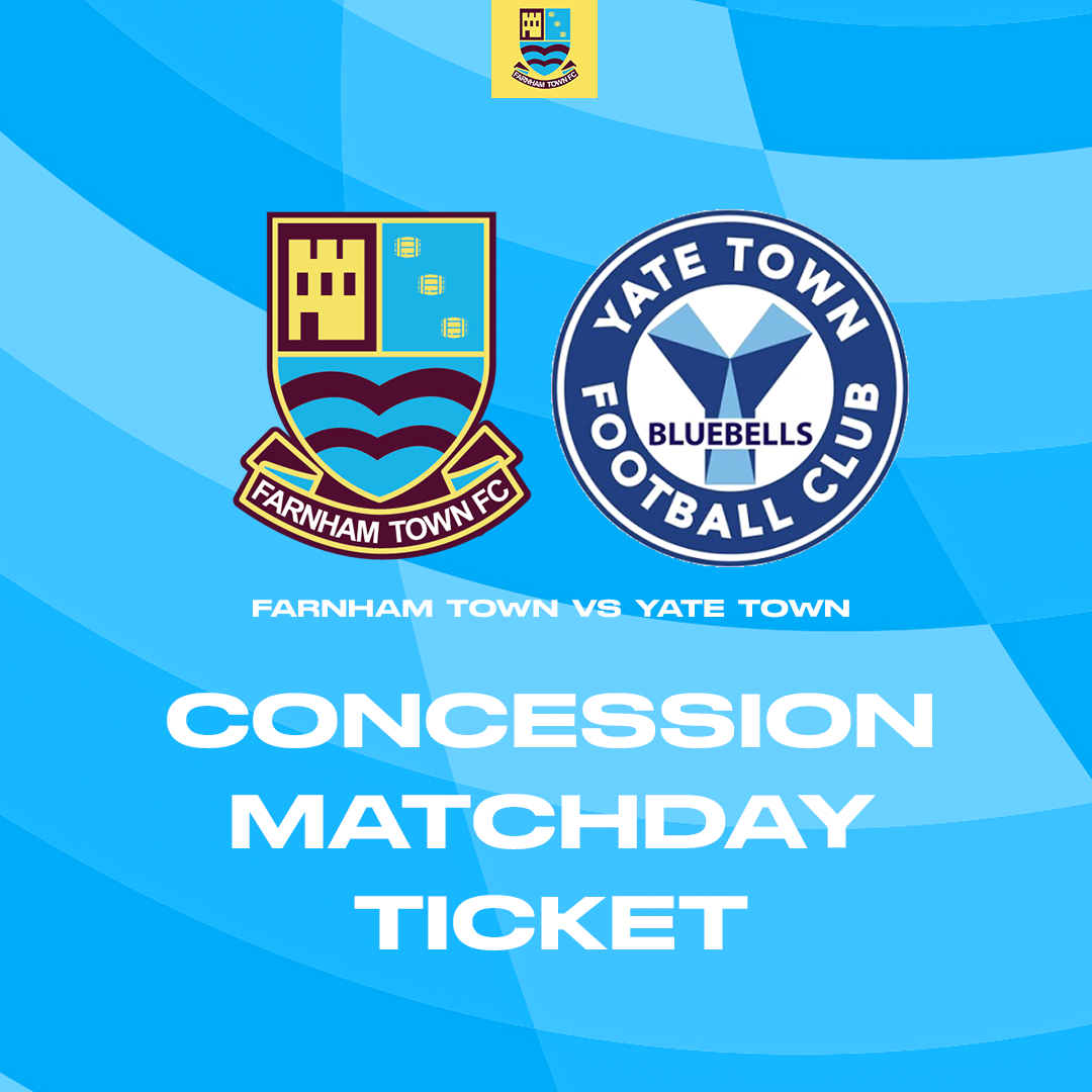 Farnham Town vs. Yate Town  - League - Matchday Ticket