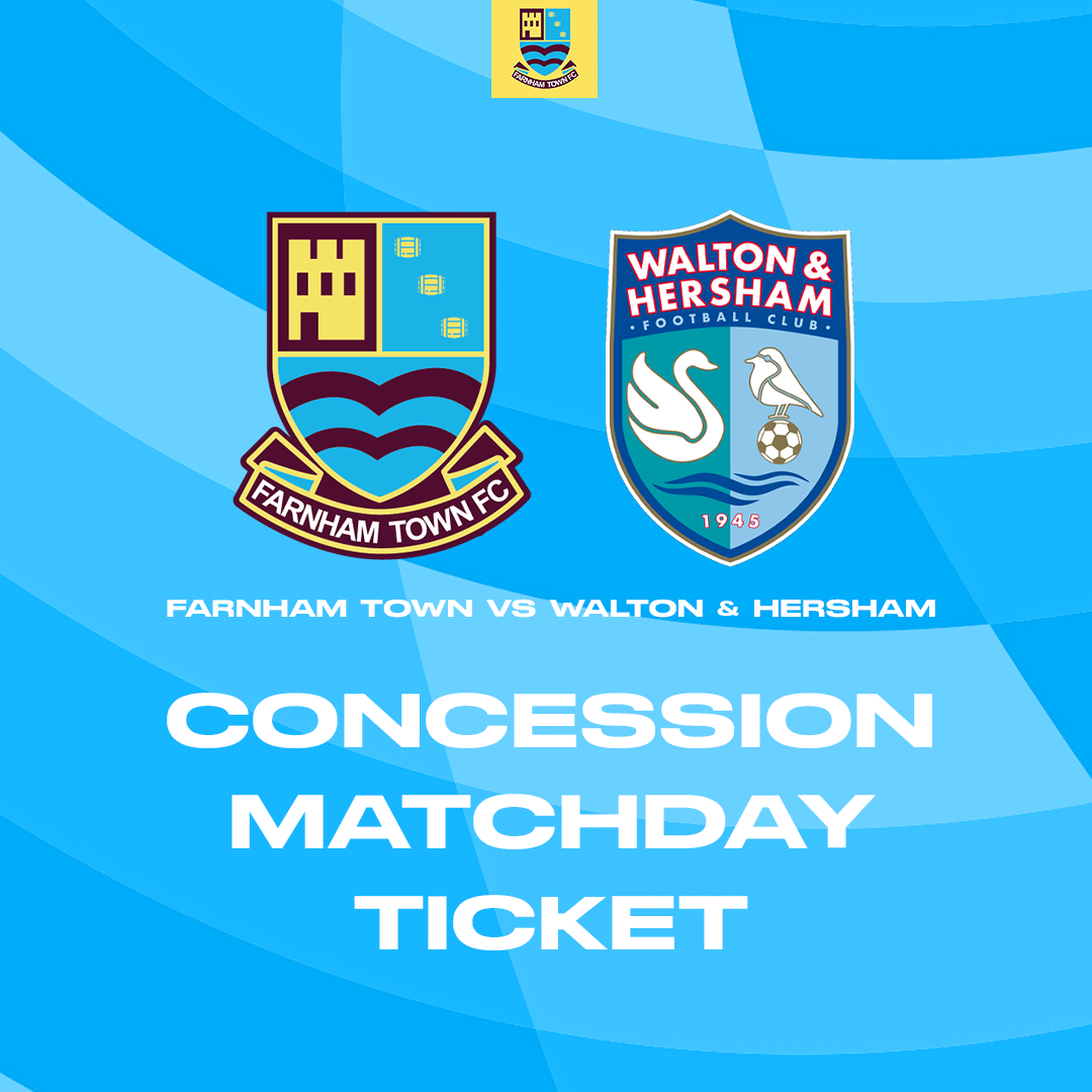 Farnham Town vs. Walton & Hersham  - League - Matchday Ticket