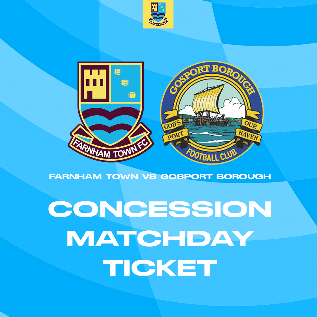 Farnham Town vs. Gosport Borough  - League - Matchday Ticket
