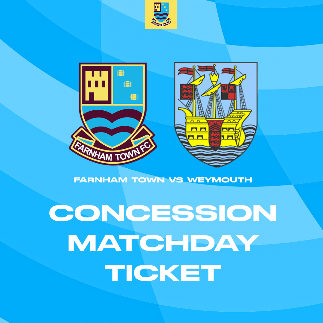 Farnham Town vs. Weymouth  - League - Matchday Ticket