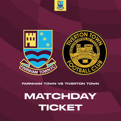 Farnham Town vs. Tiverton Town  - League - Matchday Ticket