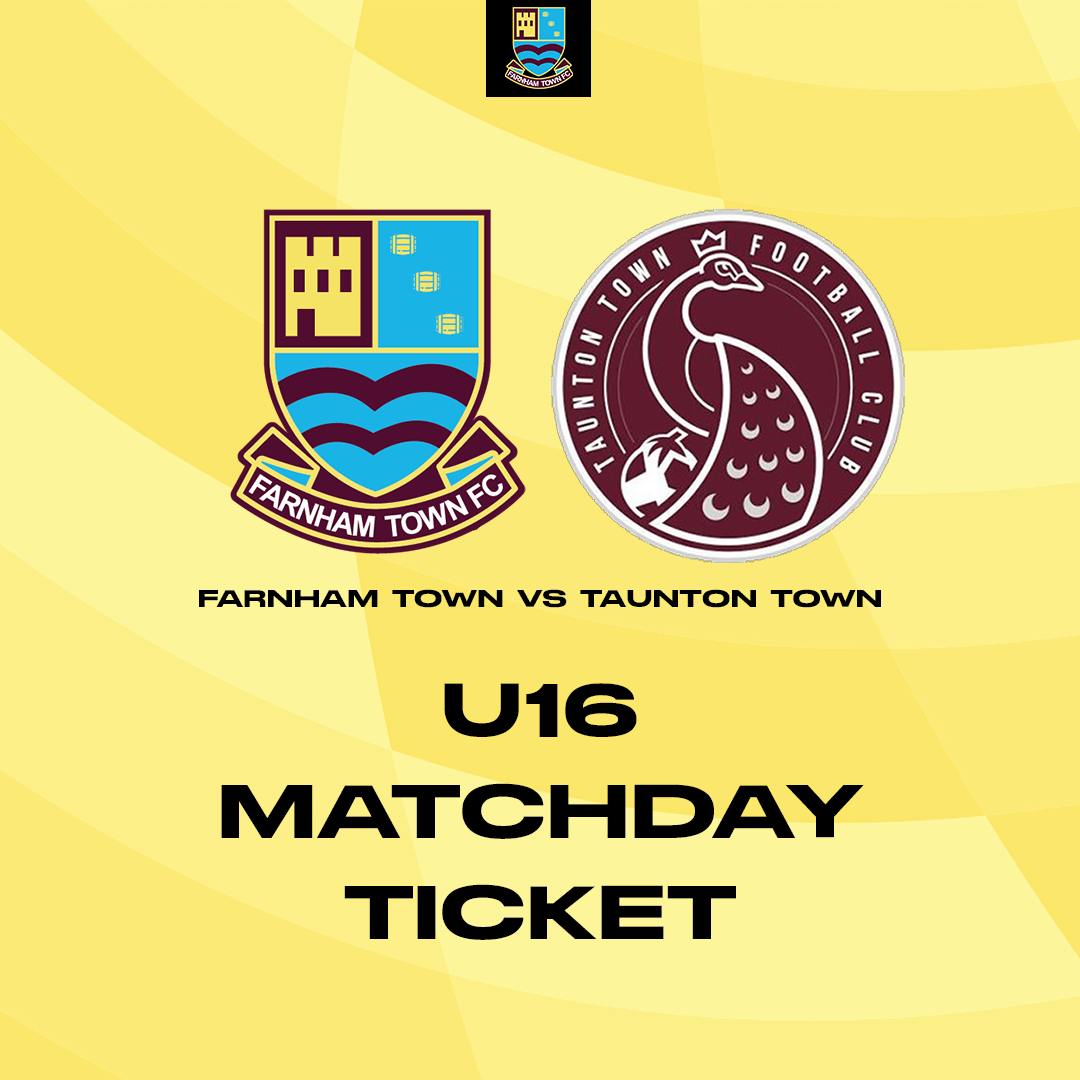 Farnham Town vs. Taunton Town  - League - Matchday Ticket