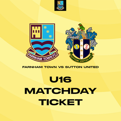 Farnham Town vs. Sutton United - FA Cup - Matchday Ticket [HOME]