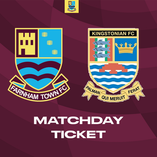 Farnham Town vs. Kingstonian  - Cup - Matchday Ticket