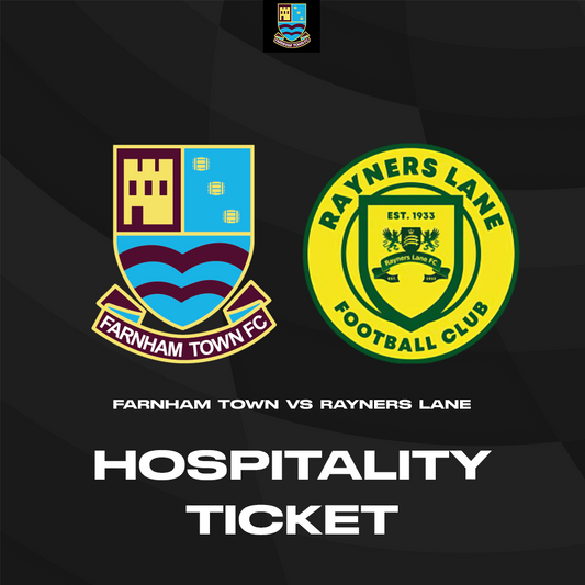 Farnham Town vs. Rayners Lane - League - Hospitality Ticket